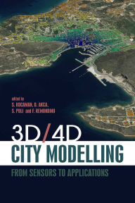 Title: 3D/4D City Modelling: From Sensors to Applications, Author: Sultan Kocaman Hacettepe University