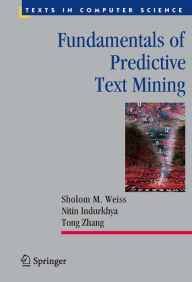 Title: Fundamentals of Predictive Text Mining, Author: Sholom M. Weiss