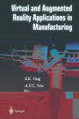 Virtual and Augmented Reality Applications in Manufacturing / Edition 1