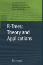 R-Trees: Theory and Applications / Edition 1