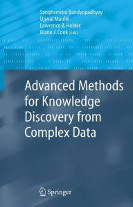 Title: Advanced Methods for Knowledge Discovery from Complex Data, Author: Ujjwal Maulik
