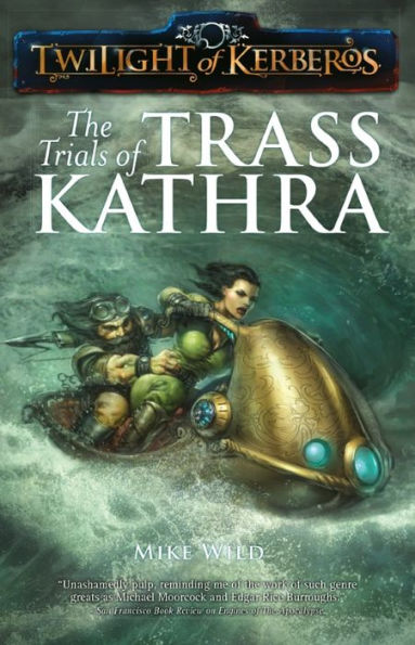 The Trials of Trass Kathra