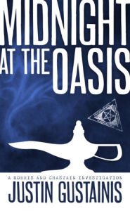 Title: Midnight At The Oasis, Author: Justin Gustainis
