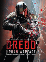 Title: Dredd: Urban Warfare, Author: Arthur Wyatt