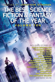 Title: The Best Science Fiction and Fantasy of the Year, Volume Ten, Author: Jonathan Strahan