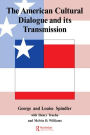 The American Cultural Dialogue And Its Transmission / Edition 1