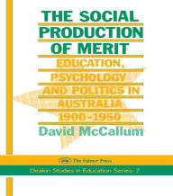 Title: The Social Production Of Merit / Edition 1, Author: David McCallum