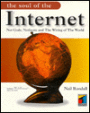 Soul of the Internet; Net Gods, Netizens and the Wiring of the World