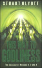 This Way to Godliness: Romans 6, 7 and 8