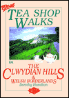 Best Tea Shop Walks in the Clwydian Hills and WELS