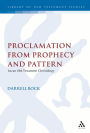 Proclamation from Prophecy and Pattern: Lucan Old Testament Christology