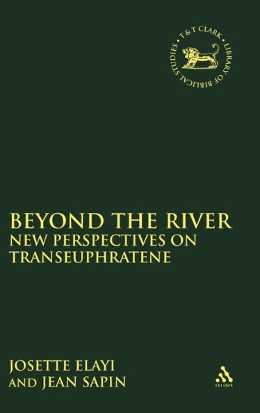 Beyond the River: New Perspectives on Transeuphratene