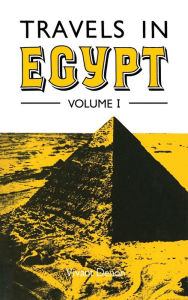 Title: Travels in Upper and Lower Egypt, Author: Vivant Denon