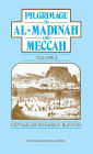 Personal Narrative of a Pilgrimage to Al-Madinah and Meccah: Vol I