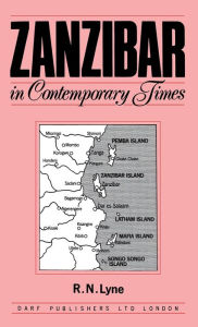 Title: Zanzibar in Contemporary Times, Author: R. N. Lyne