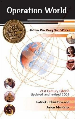 Operation World (Updated and Revised Edition): 21st Century Edition / Edition 6