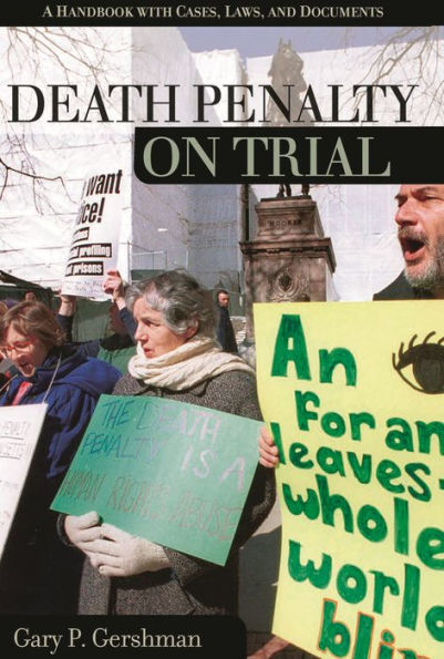 Death Penalty on Trial: A Handbook with Cases, Laws, and Documents
