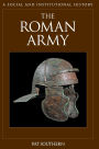 The Roman Army: A Social and Institutional History