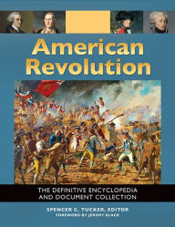 Title: American Revolution: The Definitive Encyclopedia and Document Collection [5 volumes], Author: Jeremy M. Black