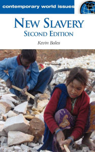 New Slavery: A Reference Handbook / Edition 2