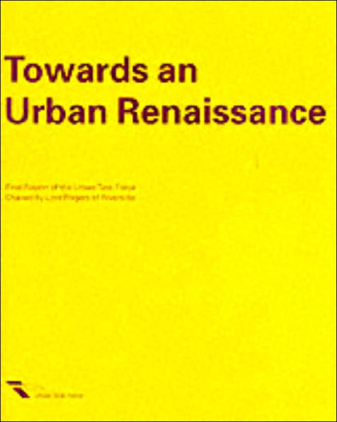 Towards an Urban Renaissance / Edition 1