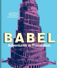 Title: Babel: Adventures in Translation, Author: Dennis Duncan