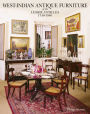 West-Indian Antique Furniture of the Lesser Antilles: 1740-1940