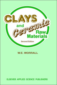 Title: Clays and Ceramic Raw Materials, Author: D.M. Worrall