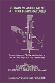 Title: Strain Measurement at High Temperatures / Edition 1, Author: R.C. Hurst