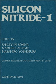 Title: Silicon Nitride - 1 / Edition 1, Author: S. Somiya