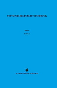 Title: Software Reliability Handbook / Edition 1, Author: Rook