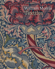 Title: William Morris Textiles, Author: Linda Parry