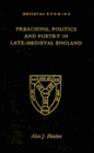 Preaching, Politics and Poetry in Late-Medieval England