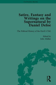 Title: Satire, Fantasy and Writings on the Supernatural by Daniel Defoe, Part II / Edition 1, Author: P N Furbank