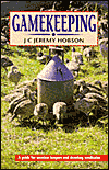 Gamekeeping: A Guide for Amateur Keepers and Shooting Syndicates