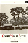 On the Way to Satori: A Woman's Experience to Enlightenment