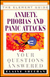 Element Guide to Anxiety, Panic Attacks and Phobias: Your Questions Answered