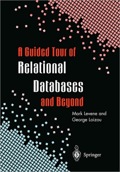 A Guided Tour of Relational Databases and Beyond