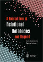 A Guided Tour of Relational Databases and Beyond