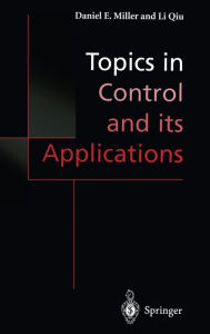 Topics in Control and Its Applications: A Tribute to Edward J. Davison
