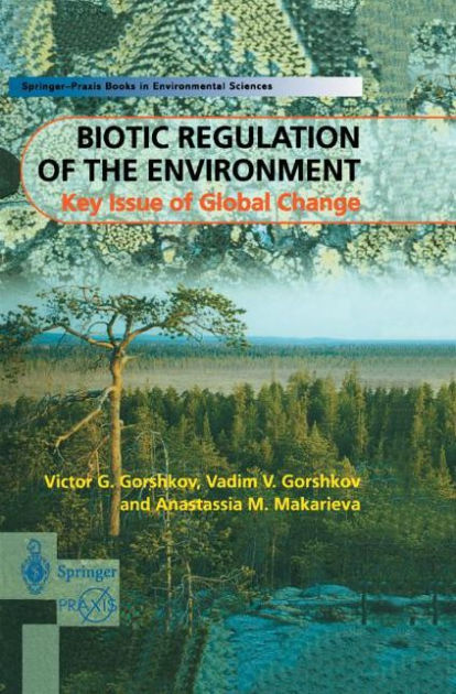 Biotic Regulation of the Environment: Key Issues of Global Change by