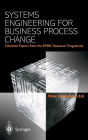 Systems Engineering for Business Process Change: Collected Papers from the EPSRC Research Programme