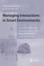 Managing Interactions in Smart Environments: 1st International Workshop on Managing Interactions in Smart Environments (MANSE'99), Dublin, December 1999