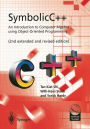 SymbolicC++:An Introduction to Computer Algebra using Object-Oriented Programming: An Introduction to Computer Algebra using Object-Oriented Programming