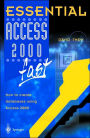 Essential Access 2000 fast: How to create databases using Access 2000