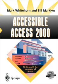 Title: Accessible Access 2000 / Edition 1, Author: Mark Whitehorn