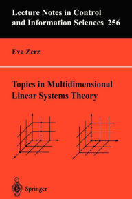 Title: Topics in Multidimensional Linear Systems Theory, Author: Eva Zerz