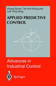 Title: Applied Predictive Control / Edition 1, Author: Sunan Huang