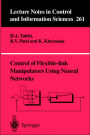 Control of Flexible-link Manipulators Using Neural Networks / Edition 1