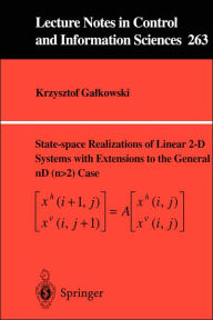 Title: State-space Realisations of Linear 2-D Systems with Extensions to the General nD (n > 2) case / Edition 1, Author: Krzysztof Galkowski